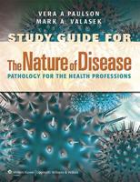 Study Guide to Accompany The Nature of Disease