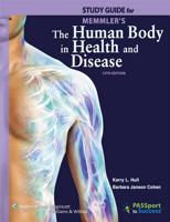 Study Guide for Memmler's The Human Body in Health and Disease, 12th Edition