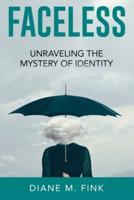 Fearless: Unraveling the Mystery of Identity: Unraveling