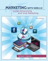 Marketing with Web 2.0: Social Networking and Viral Marketing (First Edition)