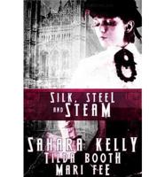 Silk, Steel and Steam