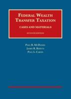 Federal Wealth Transfer Taxation