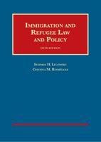 Immigration and Refugee Law and Policy