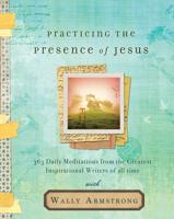 Practicing the Presence of Jesus