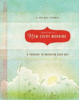 New Every Morning: A Thought to Brighten Each Day