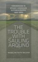 The Trouble With Sauling Around