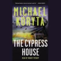 The Cypress House Lib/E