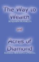 Acres of Diamond and The Way to Wealth