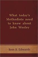 What Today's Methodists Need to Know About John Wesley