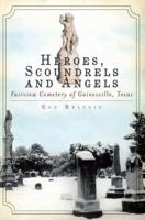 Heroes, Scoundrels and Angels