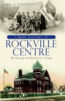A Brief History of Rockville Centre