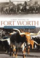 A Brief History of Fort Worth