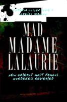 Mad Madame Lalaurie