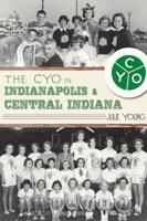 The CYO in Indianapolis and Central Indiana