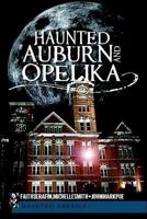 Haunted Auburn and Opelika