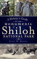 A History and Guide to the Monuments of Shiloh National Park