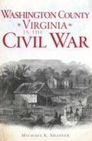 Washington County, Virginia, in the Civil War