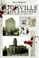 Louisville Murder & Mayhem