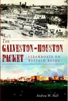 The Galveston-Houston Packet