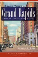 Grand Times in Grand Rapids