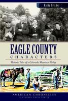 Eagle County Characters