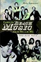 Carolina Beach Music from the '60S to the '80S