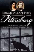 Edgar Allan Poe's Petersburg