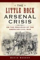 The Little Rock Arsenal Crisis