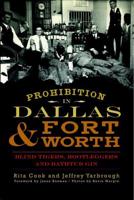 Prohibition in Dallas and Fort Worth