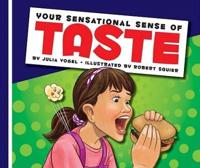 Your Sensational Sense of Taste