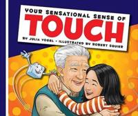 Your Sensational Sense of Touch