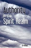 Authority In The Spirit Realm