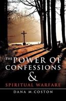 The Power of Confessions & Spiritual Warfare