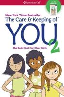 The Care & Keeping of You 2