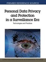 Personal Data Privacy and Protection in a Surveillance Era: Technologies and Practices