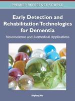 Early Detection and Rehabilitation Technologies for Dementia: Neuroscience and Biomedical Applications