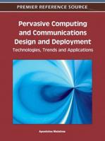 Pervasive Computing and Communications Design and Deployment: Technologies, Trends and Applications