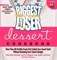 The Biggest Loser Dessert Cookbook