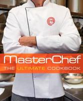Masterchef the Ultimate Cookbook