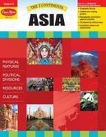 7 Continents: Asia, Grade 4 - 6 Teacher Resource