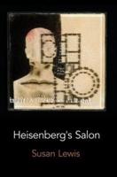Heisenberg's Salon