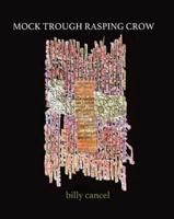 Mock Trough Rasping Crow