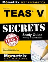 Secrets of the Teas V Exam Study Guide