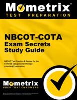NBCOT-COTA Exam Secrets Study Guide
