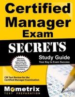 Certified Manager Exam Secrets Study Guide