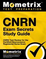 Cnrn Exam Secrets Study Guide