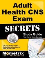 Adult Health CNS Exam Secrets Study Guide