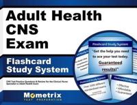 Adult Health CNS Exam Flashcard Study System