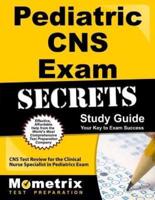 Pediatric CNS Exam Secrets Study Guide