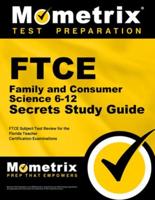 FTCE Family and Consumer Science 6-12 Secrets Study Guide